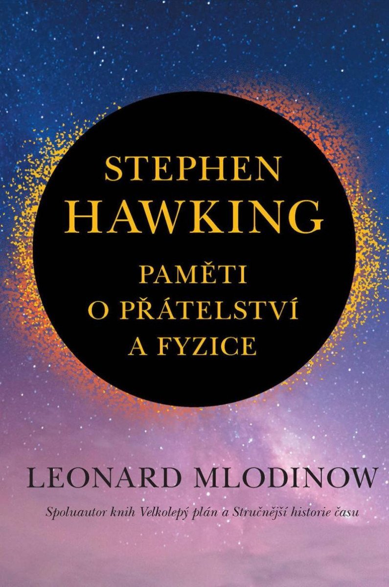 Levně Stephen Hawking - Paměti o přátelství a fyzice - Leonard Mlodinow