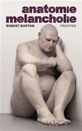 Levně Anatomie melancholie, 1. vydání - Robert Burton