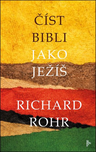 Levně Číst Bibli jako Ježíš, 1. vydání - Richard Rohr