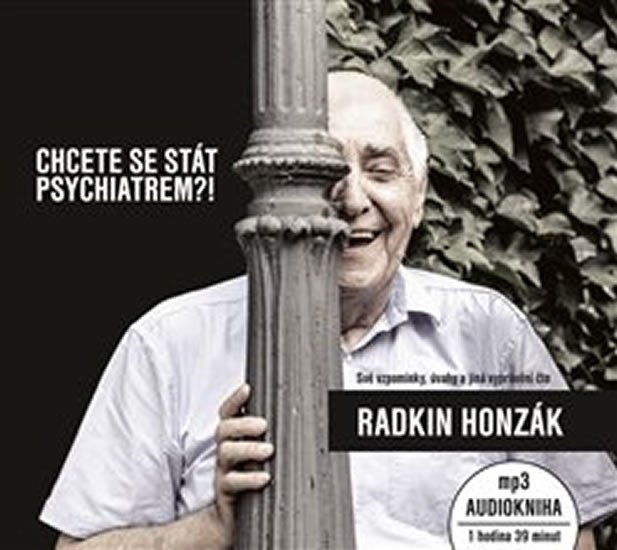 Levně Chcete se stát psychiatrem?! - CD - Radkin Honzák