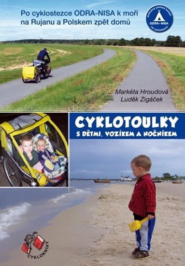 Levně Cyklotoulky I. s dětmi, vozíkem a nočníkem - Markéta Hroudová