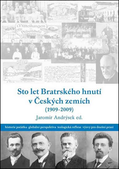 Levně Sto let bratrského hnutí v Českých zemích (1909-2009)