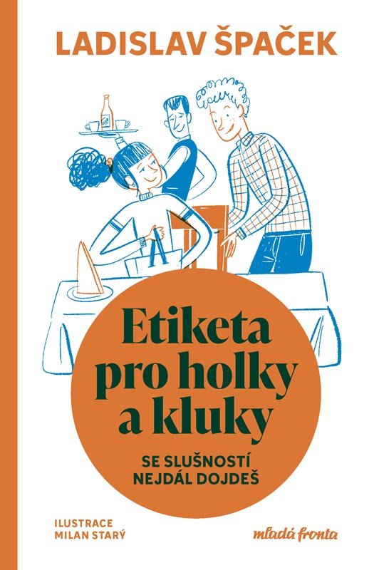 Levně Etiketa pro holky a kluky - Ladislav Špaček