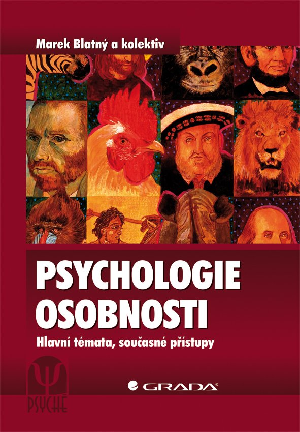 Levně Psychologie osobnosti - Hlavní témata, současné přístupy - autorů kolektiv