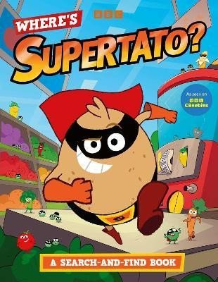 Where´s Supertato? A Search-and-Find Book: As seen on BBC CBeebies
