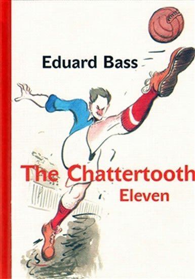 Levně The Chattertooth Eleven - Eduard Bass