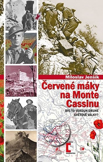 Červené máky na Monte Cassinu - Byl to Verdun druhé světové války?) - Miloslav Jenšík