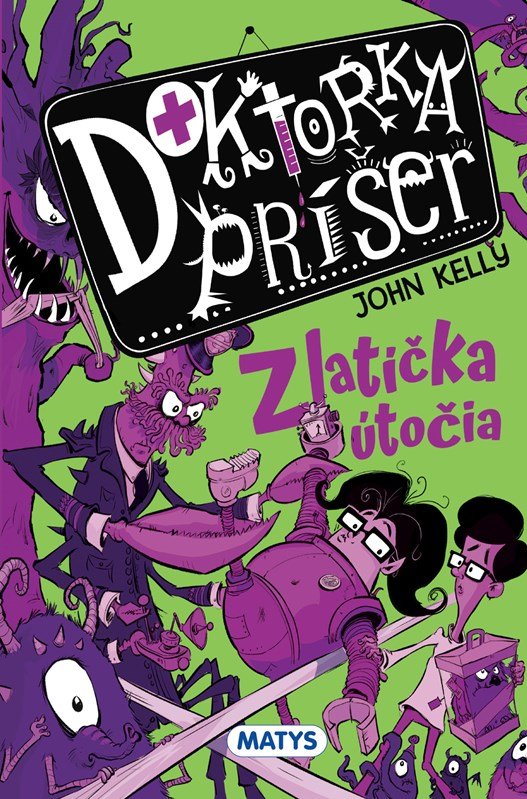 Doktorka príšer 2: Zlatíčka útočia - John Kelly