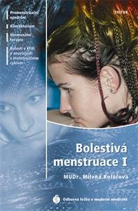 Levně Bolestivá menstruace 1 - Milena Kolářová