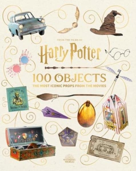 Levně From the Films of Harry Potter: 100 Objects: The Most Iconic Props from the Movies - Jody Revenson