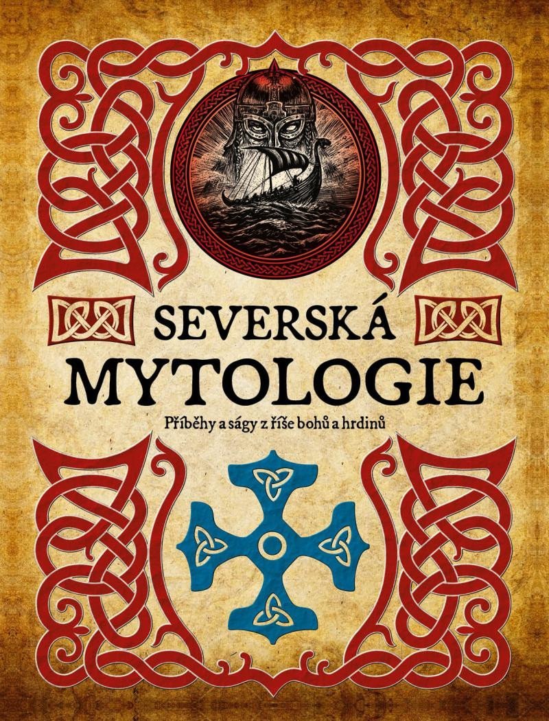 Severská mytologie - Příběhy a ságy z říše bohů a hrdinů - James Shepherd