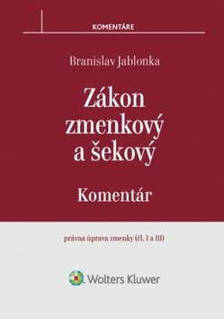 Levně Zákon zmenkový a šekový - Branislav Jablonka