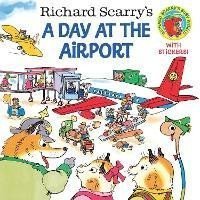 Levně A Day at the Airport - Richard Scarry