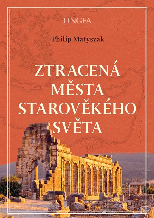 Levně Ztracená města starověkého světa - Philip Matyszak