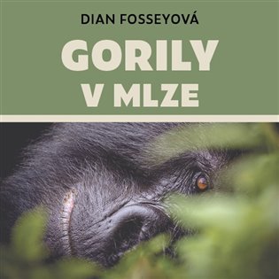 Gorily v mlze - CDmp3 (Čte Jana Stryková) - Dian Fossey