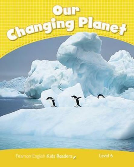 Levně PEKR | Level 6: Changing Planet Rdr CLIL AmE - Coleen Degnan-Veness