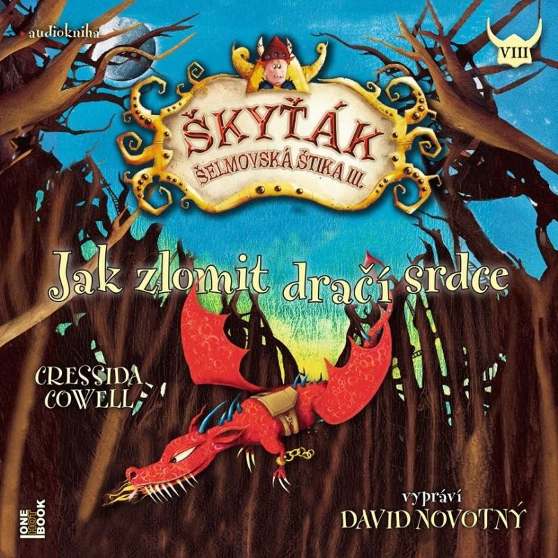 Levně Jak zlomit dračí srdce (Škyťák Šelmovská Štika III.) 8 - CDmp3 (Čte David Novotný) - Cressida Cowell