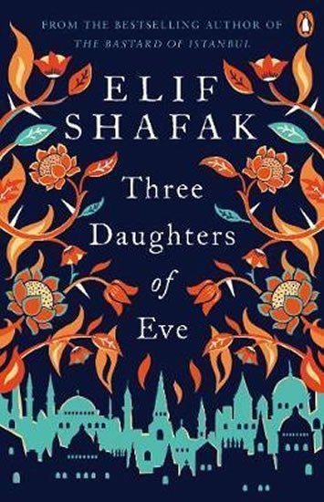 Levně Three Daughters Of Eve - Elif Shafak
