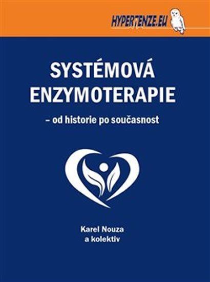 Levně Systémová enzymoterapie - od historie po současnost - Karel Nouza