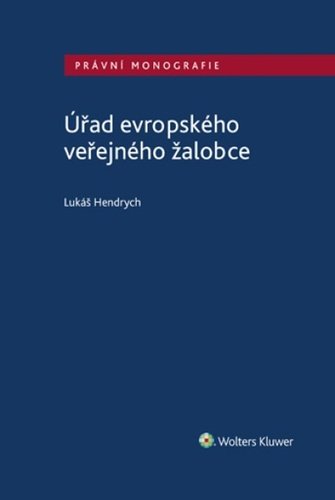 Levně Úřad evropského veřejného žalobce - Lukáš Hendrych