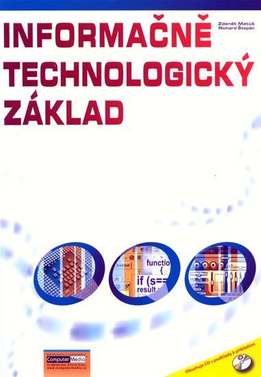 Informačně technologický základ (cvičebnice) + CD - Zdeněk Matúš