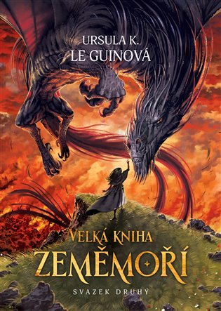 Levně Velká kniha Zeměmoří - svazek druhý - Ursula K. Le Guin