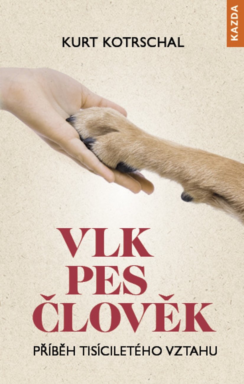 Levně Vlk-Pes-Člověk: Příběh tisíciletého vztahu - Kurt Kotrschal