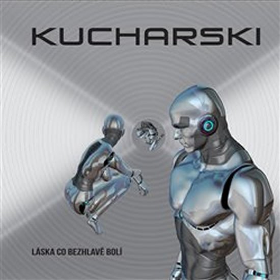 Levně Láska co bezhlavě bolí - CD - Kucharski
