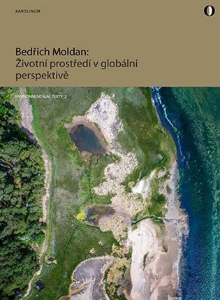 Levně Životní prostředí v globální perspektivě, 2. vydání - Bedřich Moldan