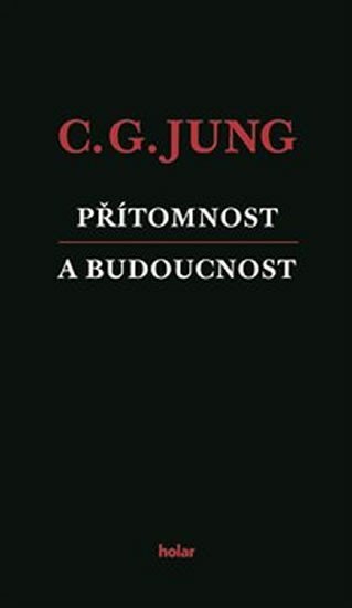 Levně Přítomnost a budoucnost - Carl Gustav Jung