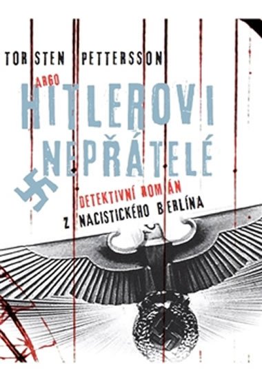 Levně Hitlerovi nepřátelé - Torsten Pettersson