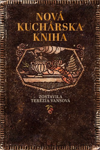 Levně Nová kuchárska kniha - Terézia Vansová