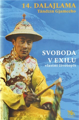 Levně Svoboda v exilu: vlastní životopis - Jeho svatost Dalajlama XIV.