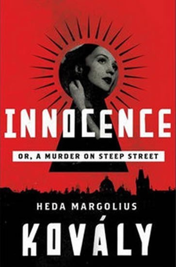 Levně Innocence - Or, Murder on Steep Street - hardback - Heda Margoliová Kovályová