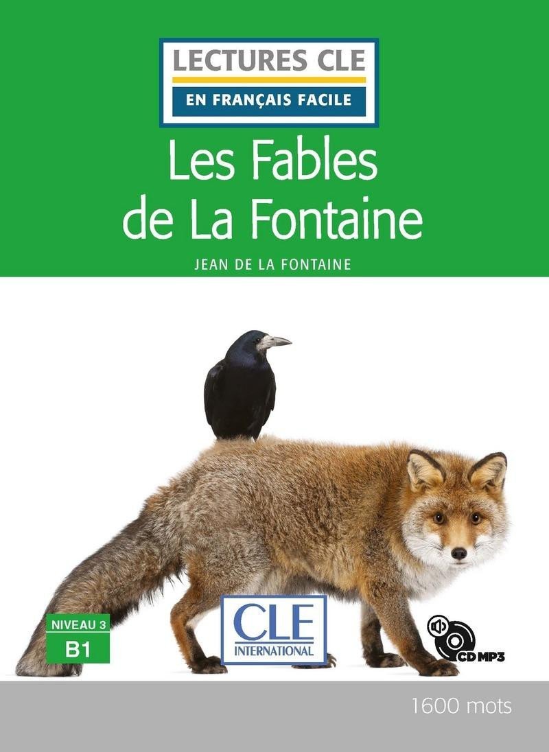 Levně Les fables de la Fontaine - Niveau 3/B1 - Lecture CLE en français facile - Livre + CD - Jean de La Fontaine