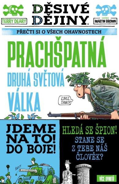 Levně Děsivé dějiny - Prachšpatná druhá světová válka - Terry Deary