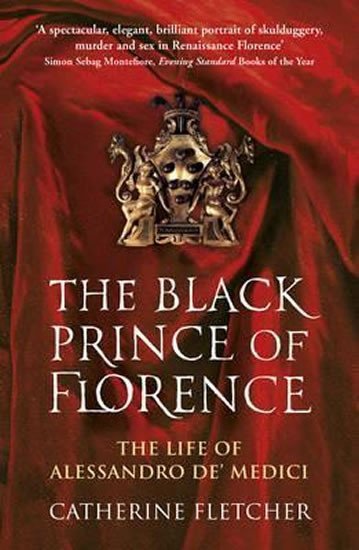 Levně Black Prince Of Florence - Catherine Fletcher