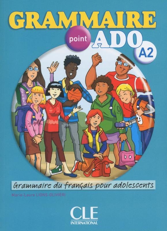 Levně Grammaire point ADO A2 Livre de l´éleve + CD audio - Lions-Olivieri, M.-L.