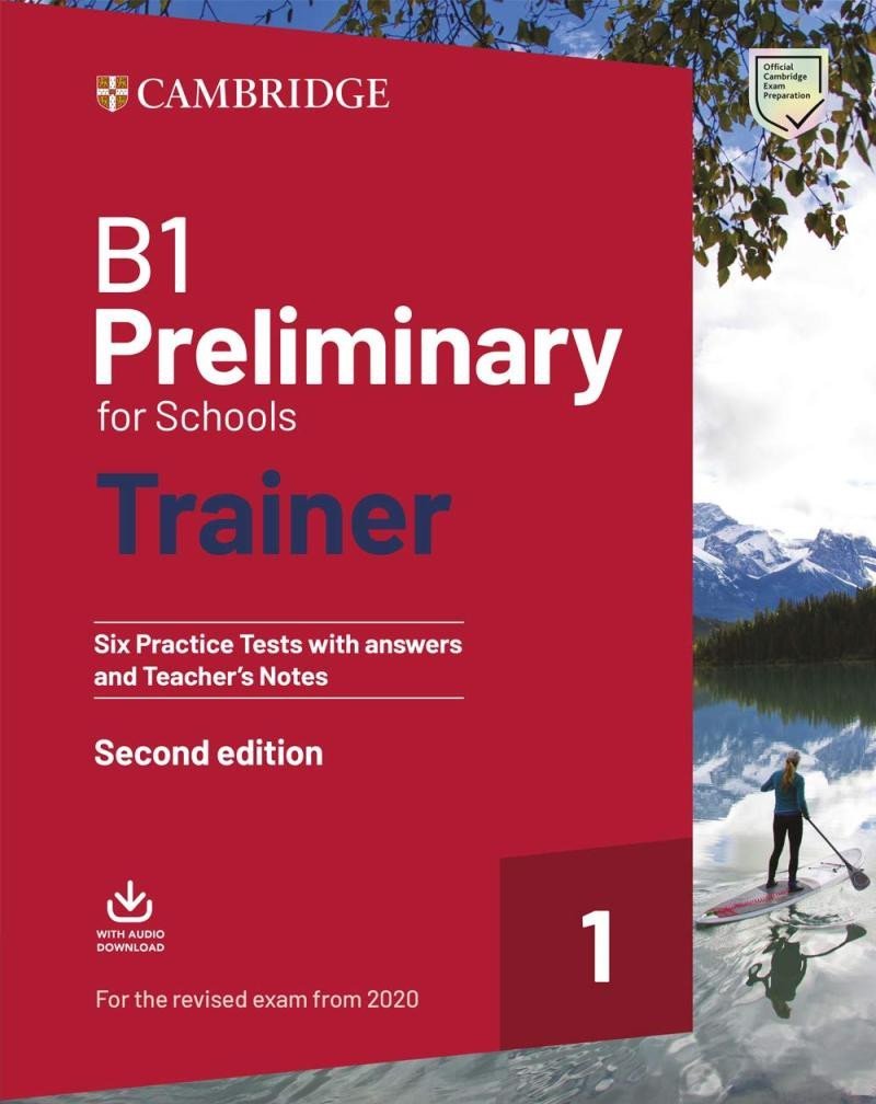 Levně B1 Preliminary for Schools Trainer 1 Exam Six Practice Tests with Answers and Teachers Notes with Resources Download with eBook, 2ed (2020) - University Press University Press Cambridge