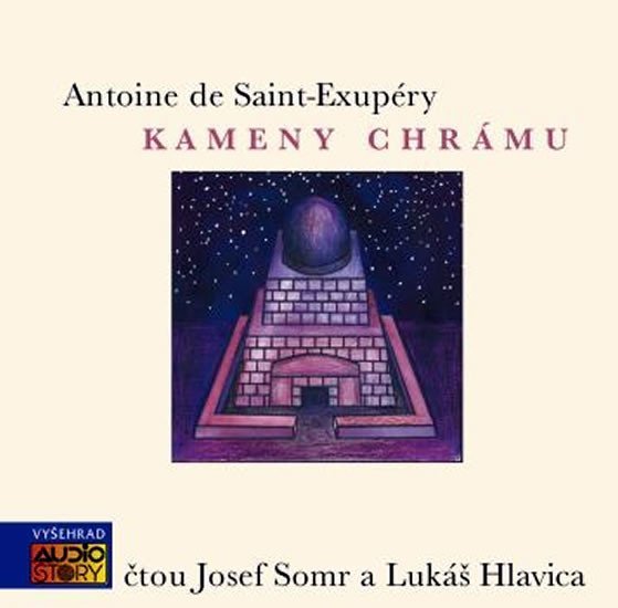 Kameny chrámu (audiokniha) - Antoine de Saint-Exupéry