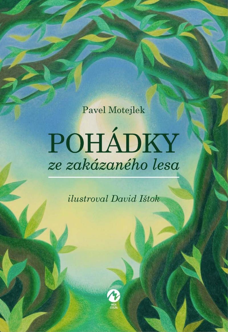 Levně Pohádky ze zakázaného lesa - Pavel Motejlek