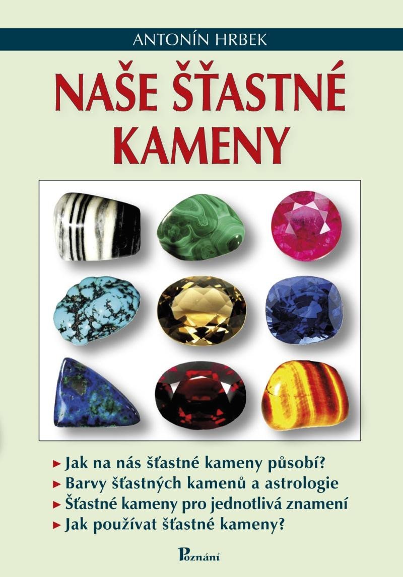Levně Naše šťastné kameny, 2. vydání - Antonín Hrbek