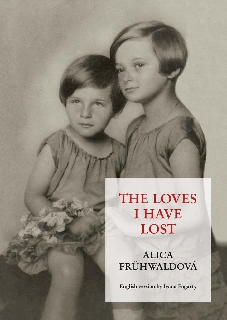 Levně The loves i have lost - Alica Frühwaldová