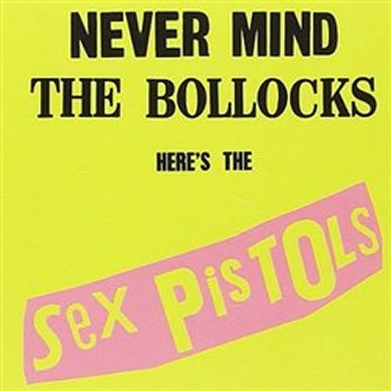 Levně Sex Pistols: Never Mind The Bollocks - LP - Sex Pistols