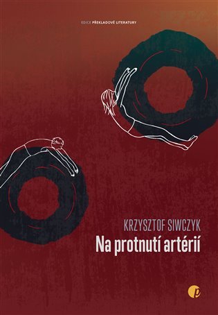 Levně Na protnutí artérií - Krzysztof Siwczyk