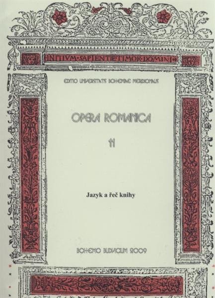 Levně Opera romanica 11 - Jazyk a řeč knihy: K výzkumu zámeckých, měšťanských a církevních knihoven - autorů kolektiv