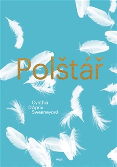 Levně Polštář - Cynthia D´Aprix Sweeney