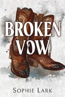 Broken Vow - Sophie Lark