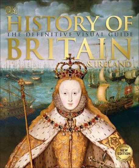 Levně History of Britain and Ireland : The Definitive Visual Guide