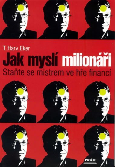 Levně Jak myslí milionáři - Harv Eker